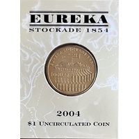 2004 $1 Eureka Stockade 1854 "B" Mintmark