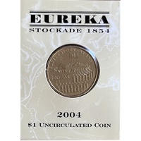 2004 $1 Eureka Stockade 1854 "C" Mintmark