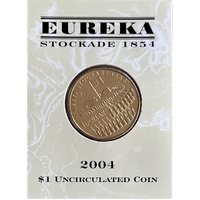 2004 $1 Eureka Stockade 1854 "S" Mintmark