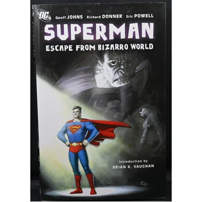 DC Comics Superman: Escape From Bizaro World – Geoff Johns (2008)